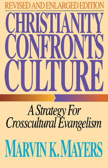 Christianity Confronts Culture By Marvin K Mayers (Paperback)