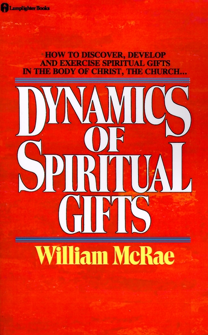 Dynamics Of Spiritual Gifts By William J Mcrae (Paperback)