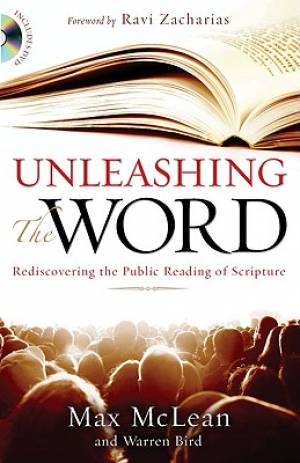 Unleashing the Word By Max Mc Lean Warren Bird (Paperback)