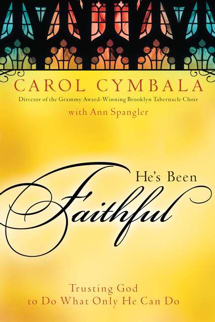 He's Been Faithful By Carol Cymbala (Paperback) 9780310293392