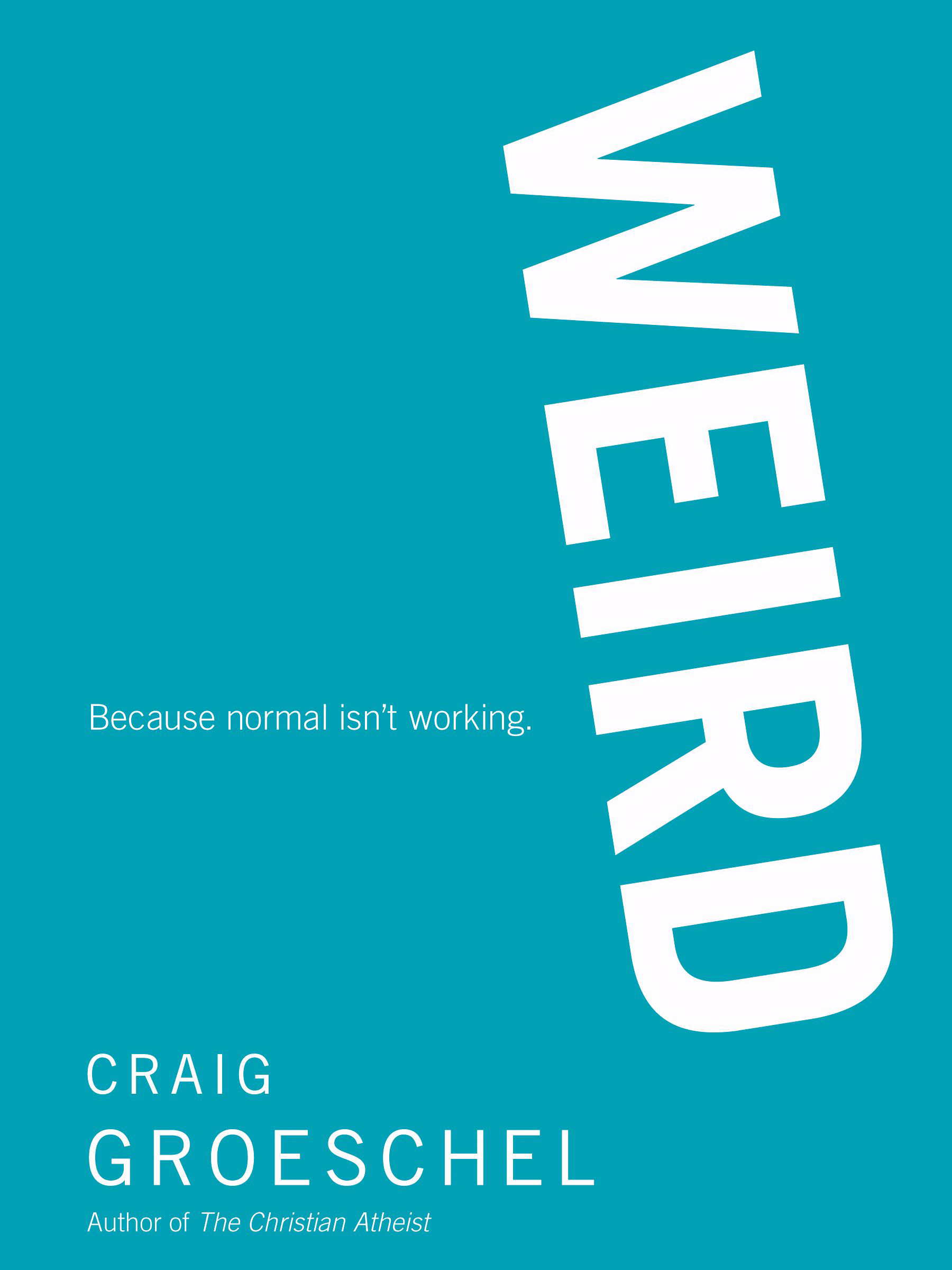 Weird By Craig Groeschel (Paperback) 9780310315766