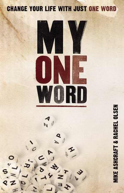 My One Word By Michael W Ashcraft Rachel Olsen (Paperback)