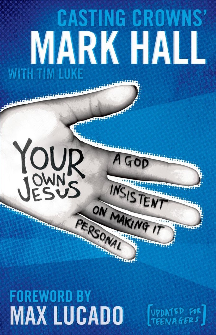 Your Own Jesus By Mark Hall (Paperback) 9780310318903