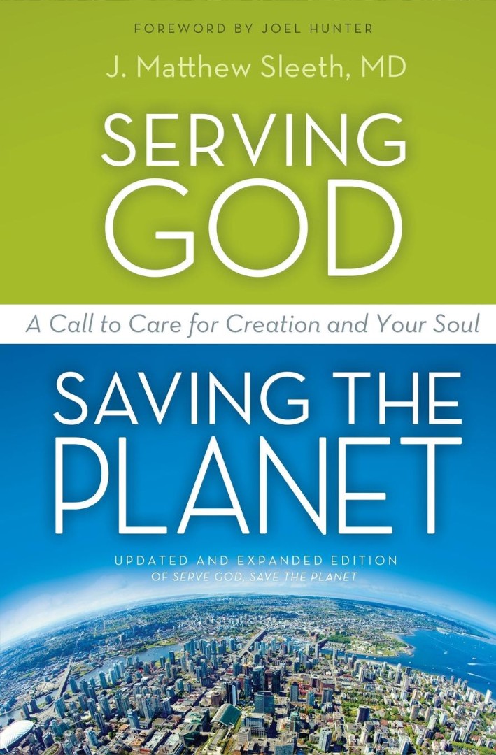 Serving God Saving The Planet By Matthew Sleeth (Paperback)