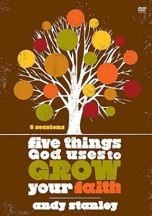 Five Things God Uses to Grow Your Faith By Andy Stanley (DVD)