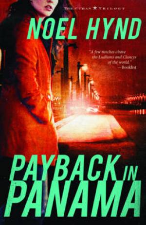 Payback in Panama By Noel Hynd (Paperback) 9780310324553