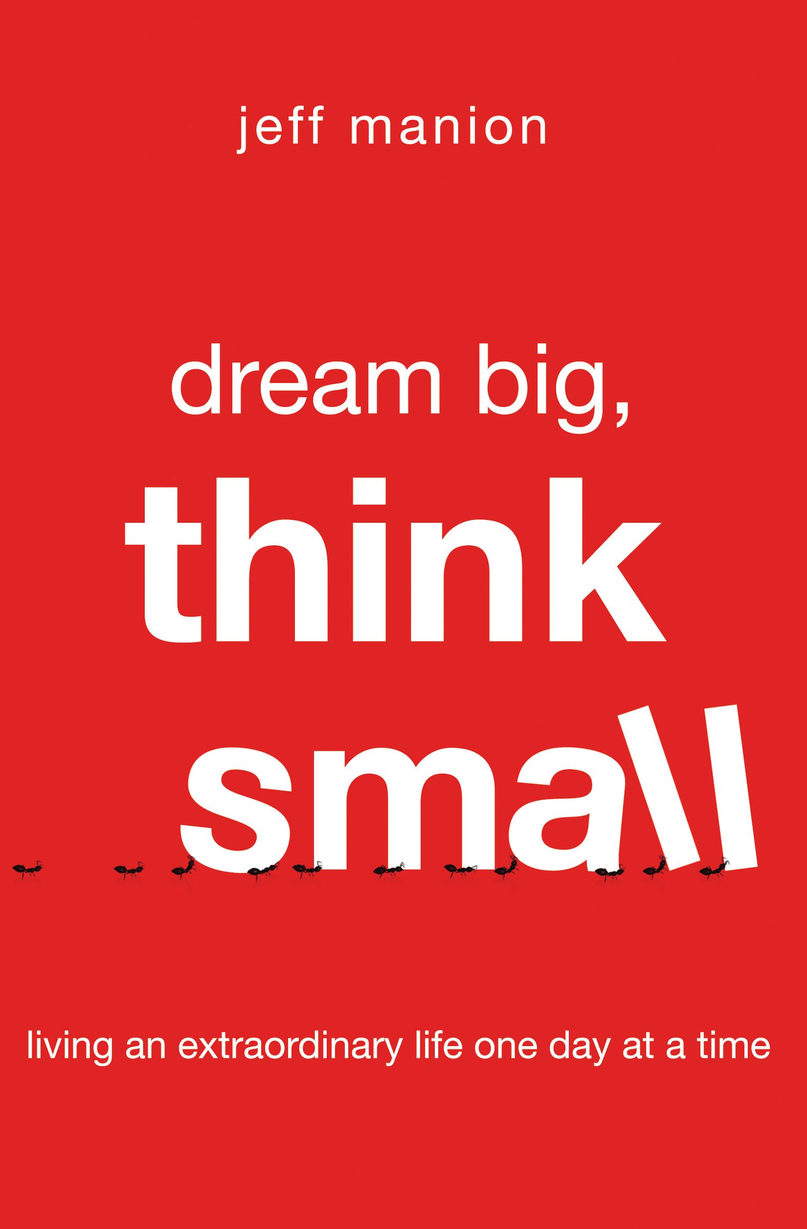 Dream Big Think Small By Jeff Manion (Paperback) 9780310328575