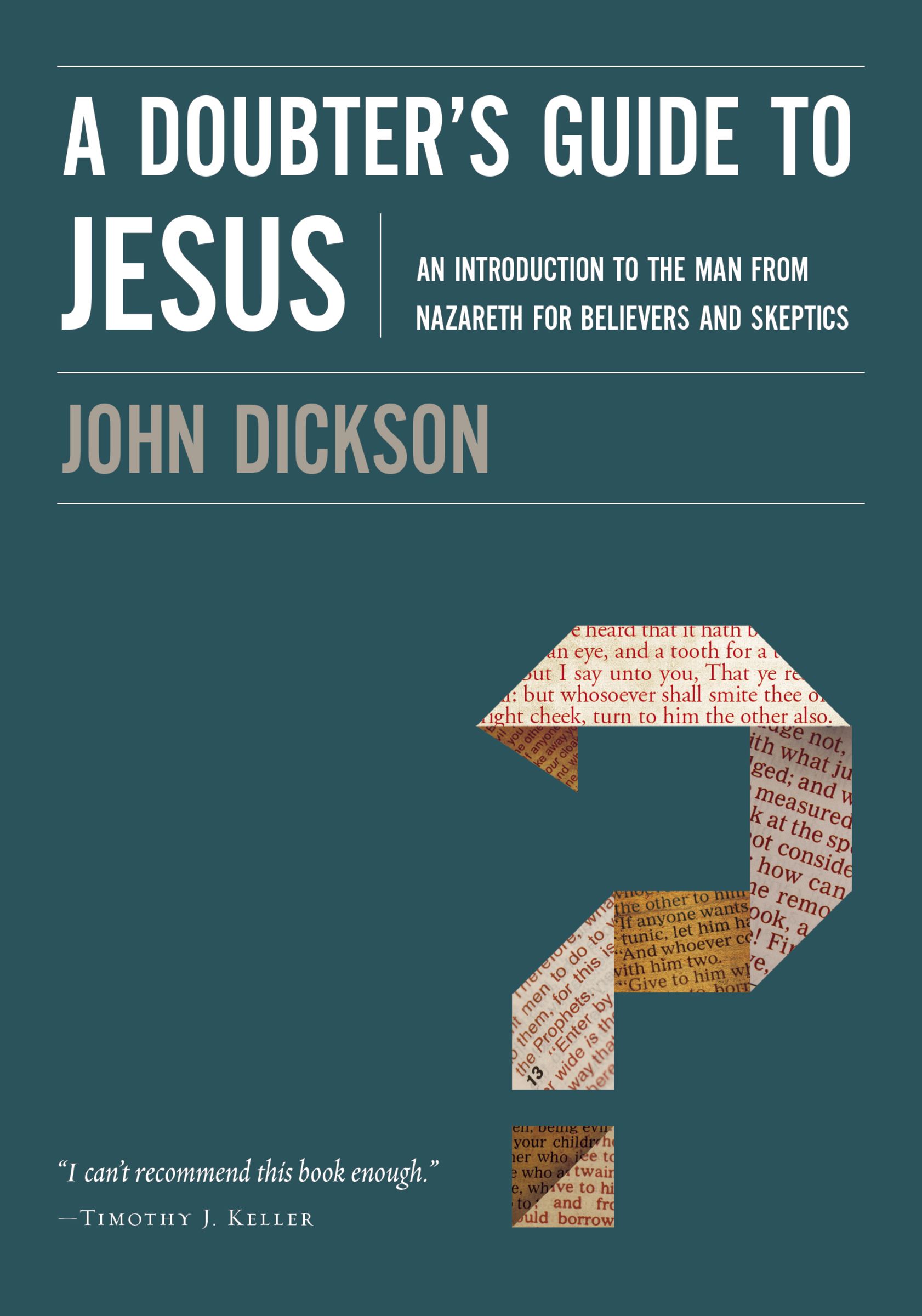 A Doubter's Guide To Jesus By Dickson John (Paperback) 9780310328612