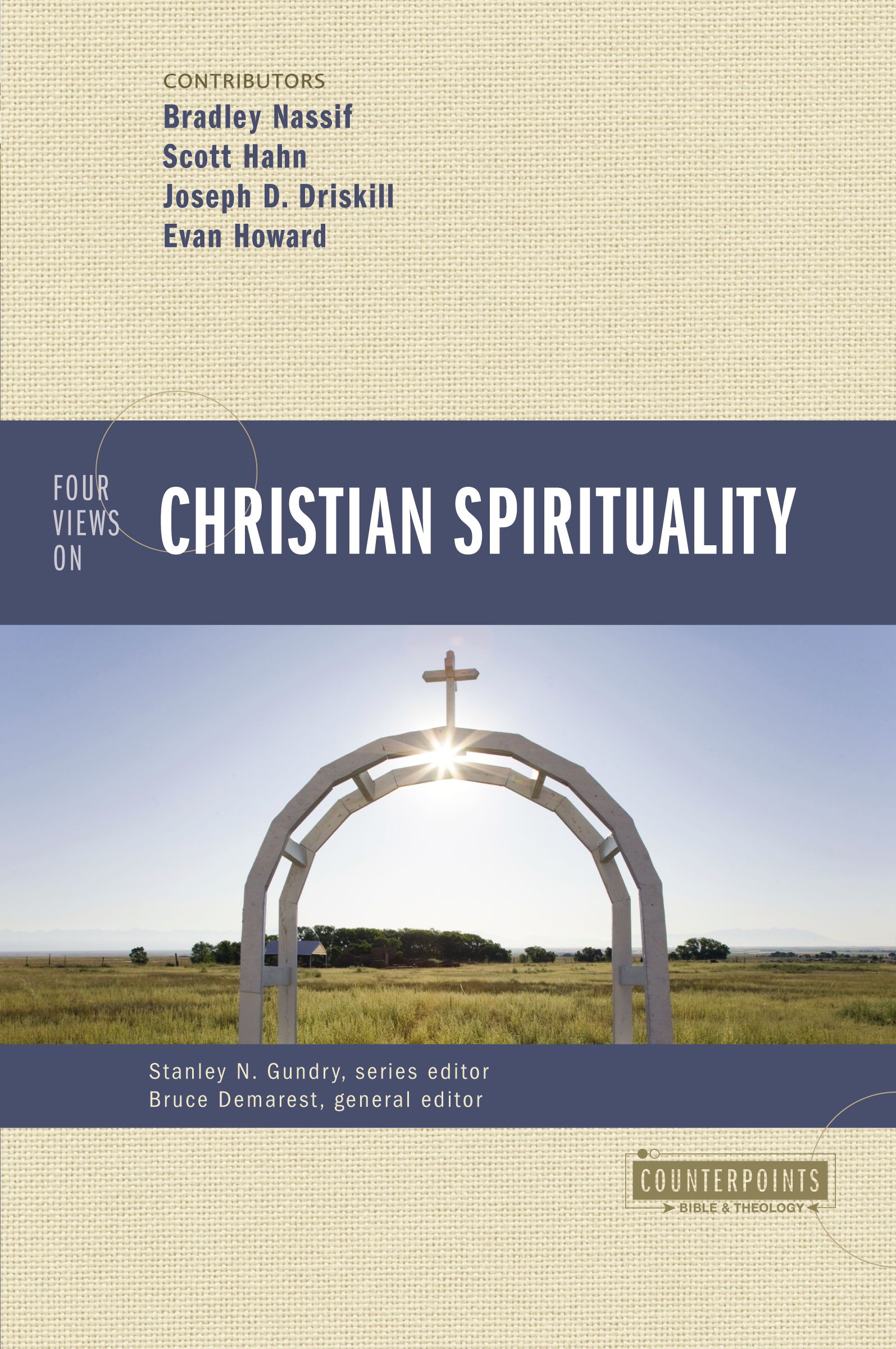 Four Views On Christian Spirituality By Bruce A Demarest (Paperback)