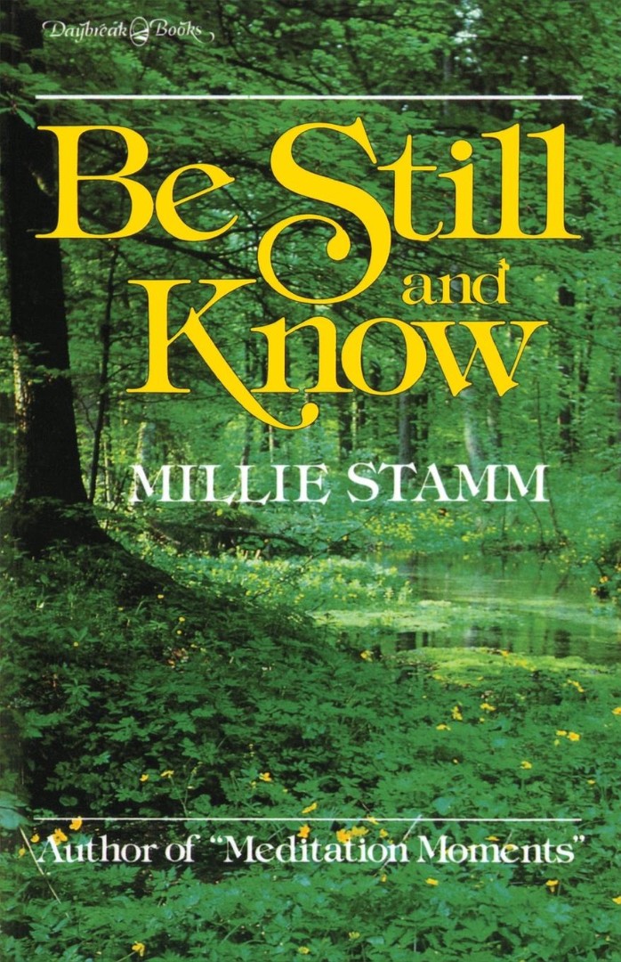 Be Still and Know By Millie Stamm (Paperback) 9780310329916