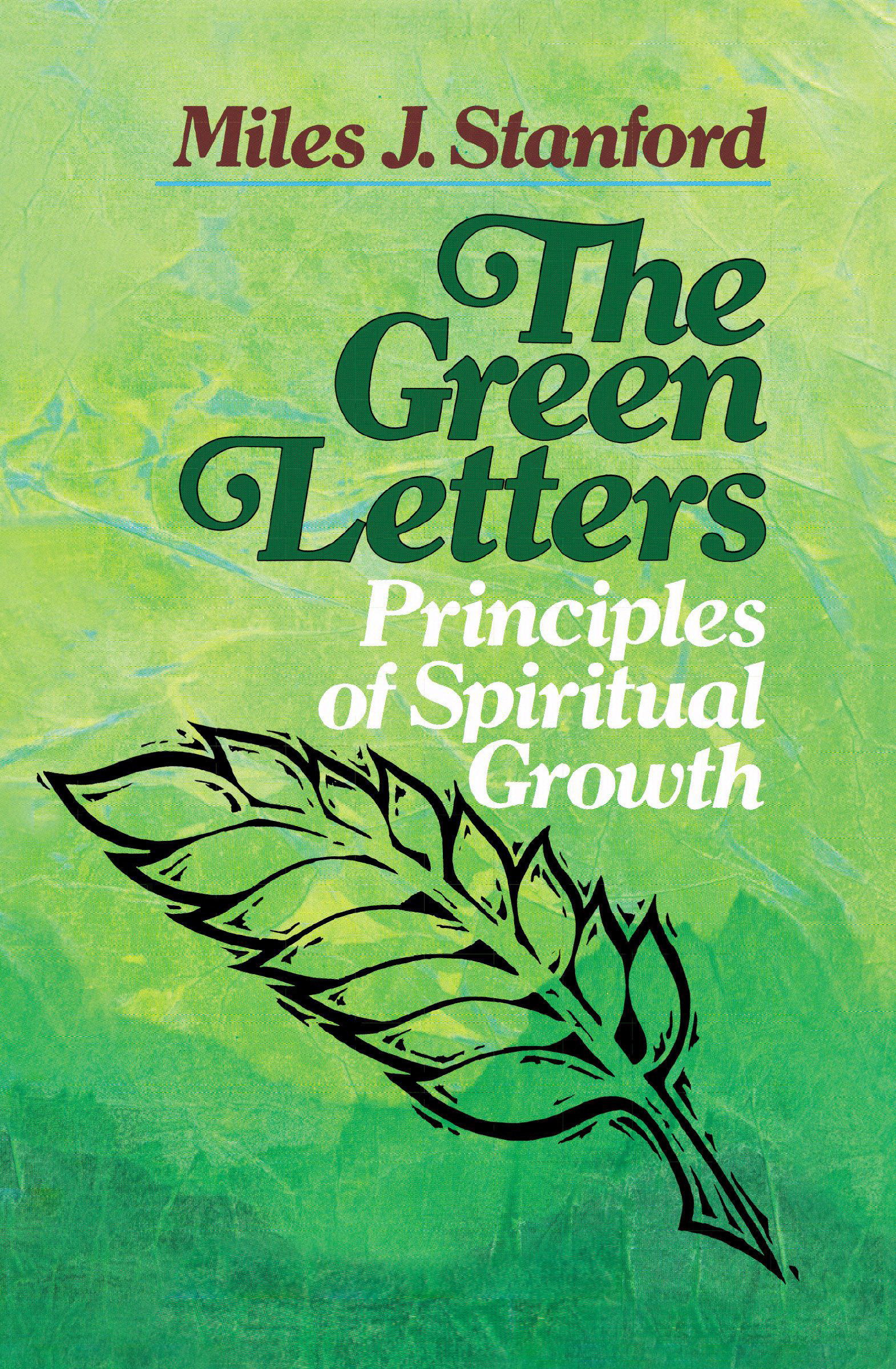 The Green Letters Principles Of Spiritual Growth By Miles J Stanford