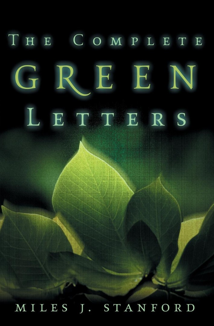 The Complete Green Letters By Miles J Stanford (Paperback)