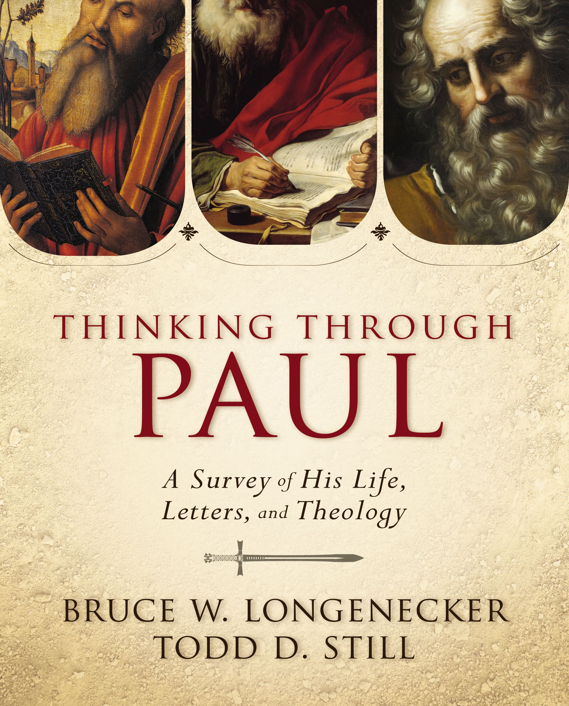 Thinking Through Paul By Bruce W Longenecker Todd D Still (Hardback)