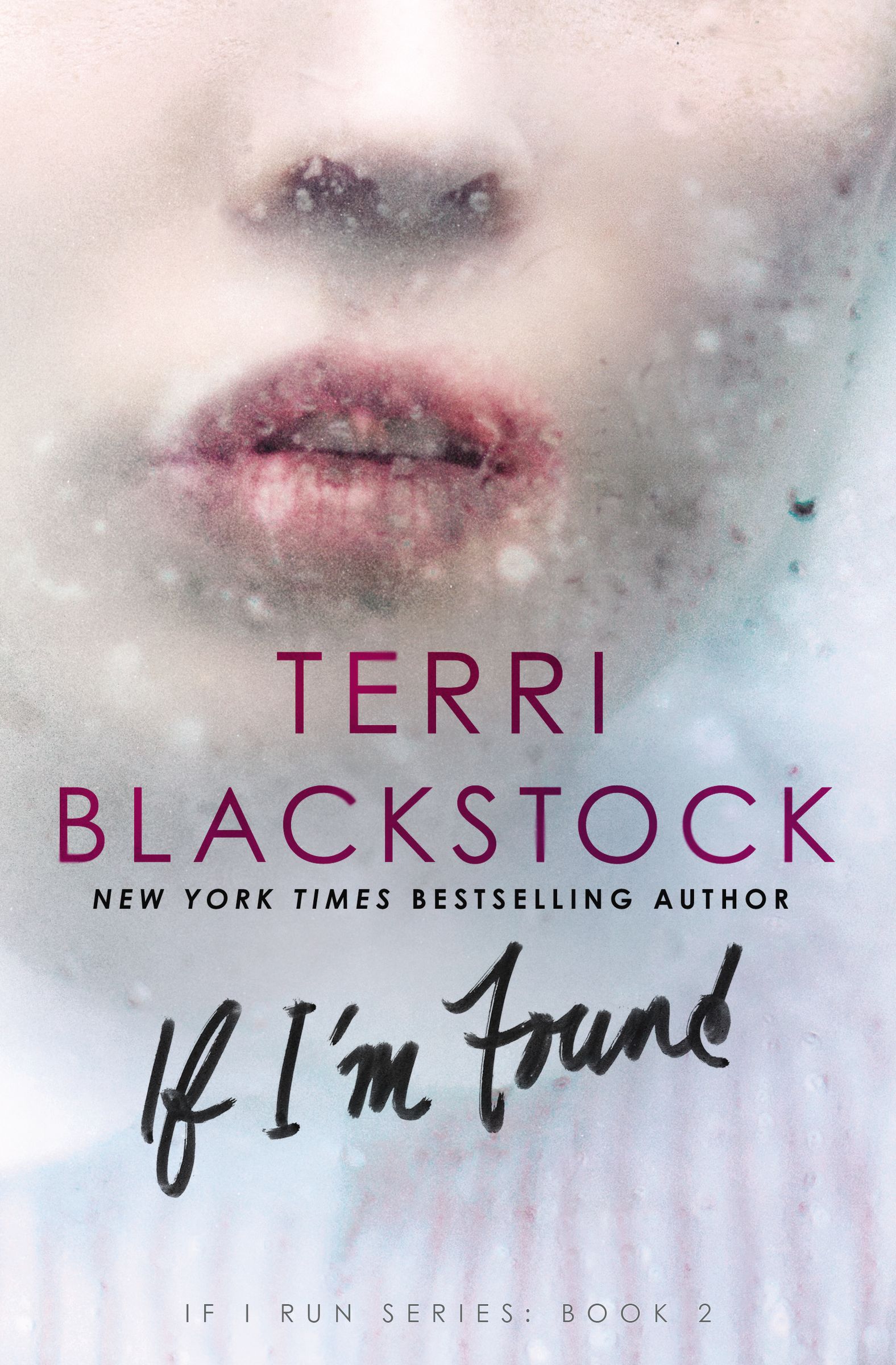 If I'm Found By Terri Blackstock (Hardback) 9780310332497