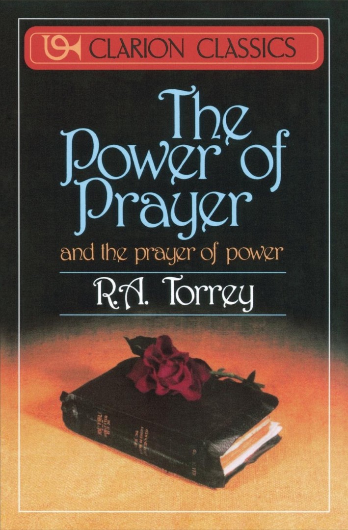 The Power of Prayer By R A Torrey (Paperback) 9780310333111