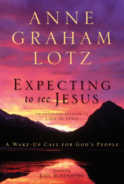 Expecting To See Jesus By Anne Graham Lotz (Paperback) 9780310333852