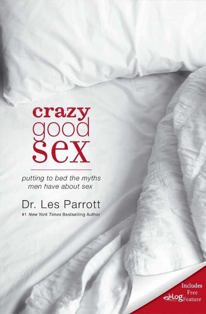 Crazy Good Sex By Les Parrott (Paperback) 9780310334873