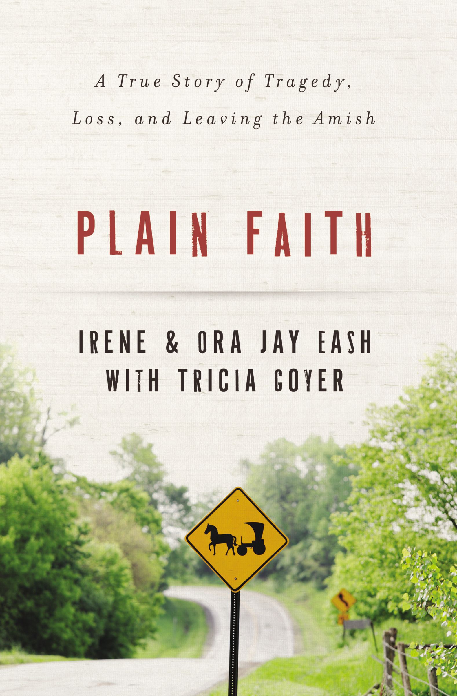 Plain Faith By Irene Eash Ora-Jay Eash (Paperback) 9780310336839