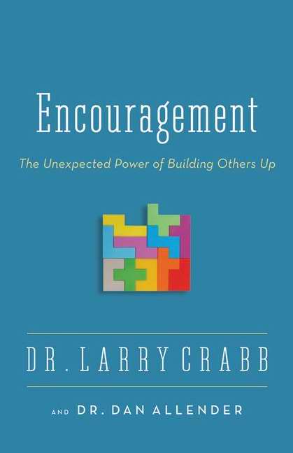 Encouragement By Dan B Allender Larry Crabb (Paperback) 9780310336891