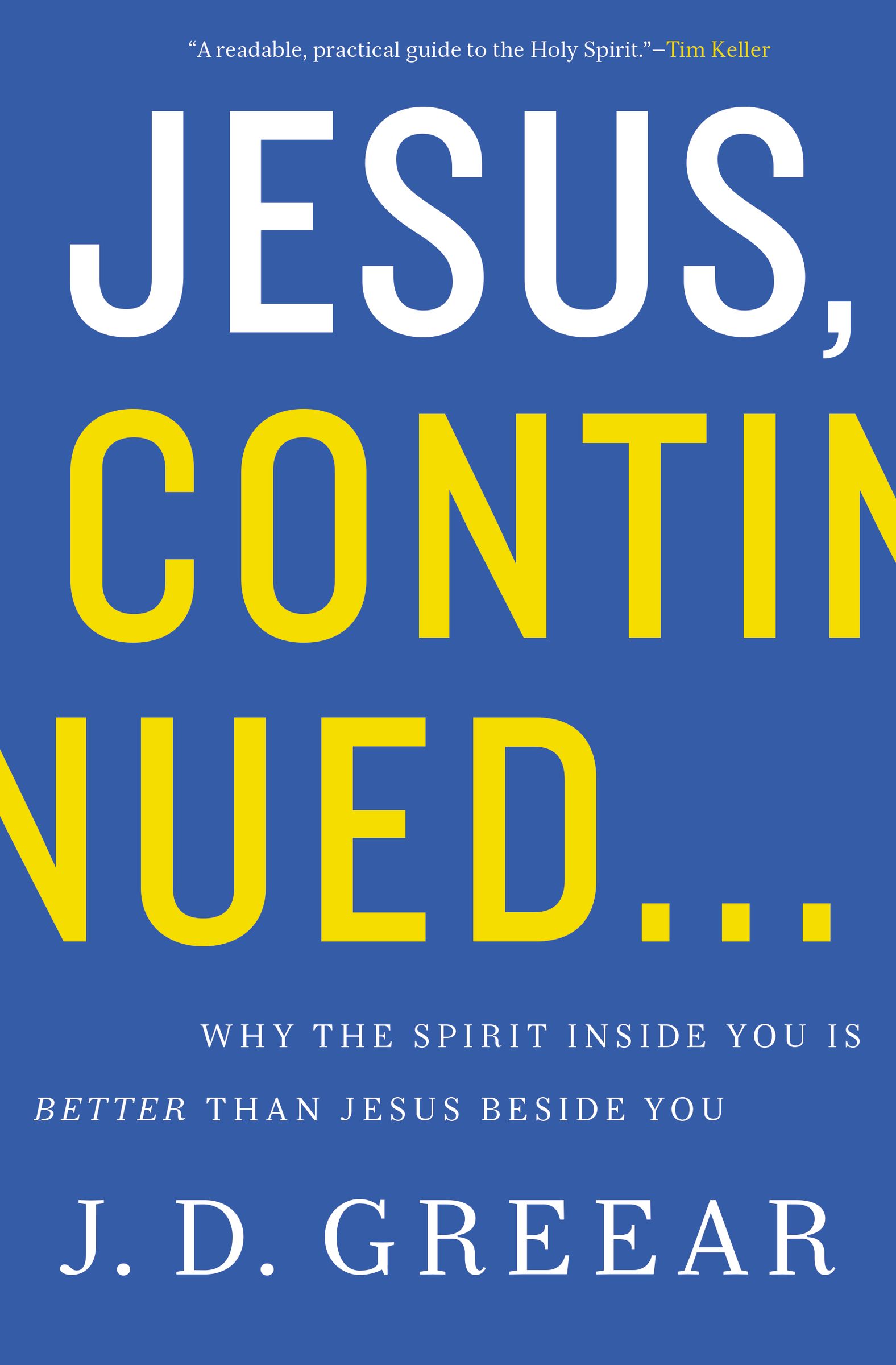 Jesus Continued By J D Greear (Paperback) 9780310337768