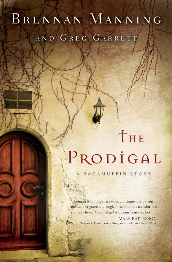 The Prodigal By Brennan Manning Greg Garrett (Paperback) 9780310339007