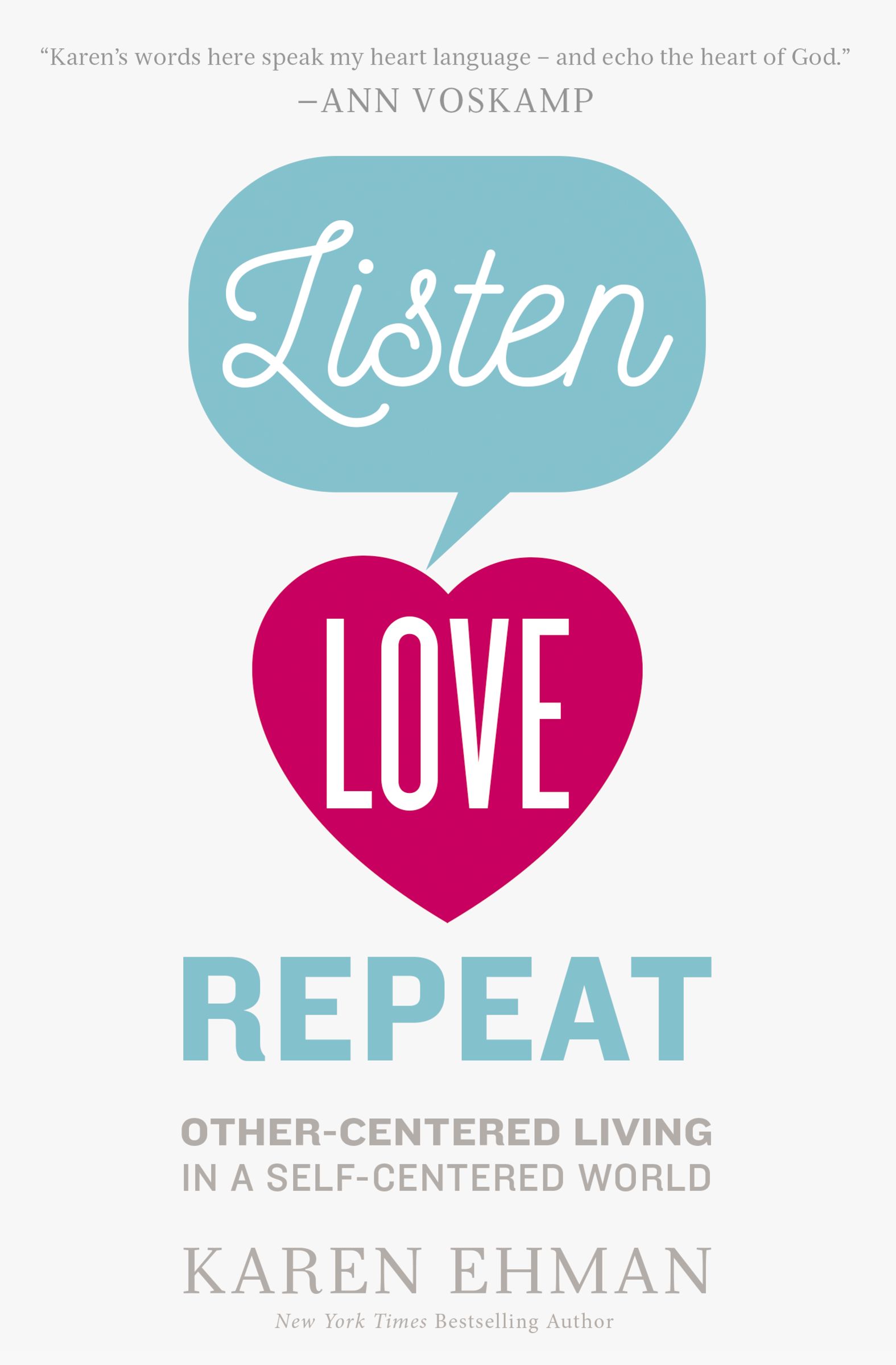 Listen Love Repeat By Karen Ehman (Paperback) 9780310339670