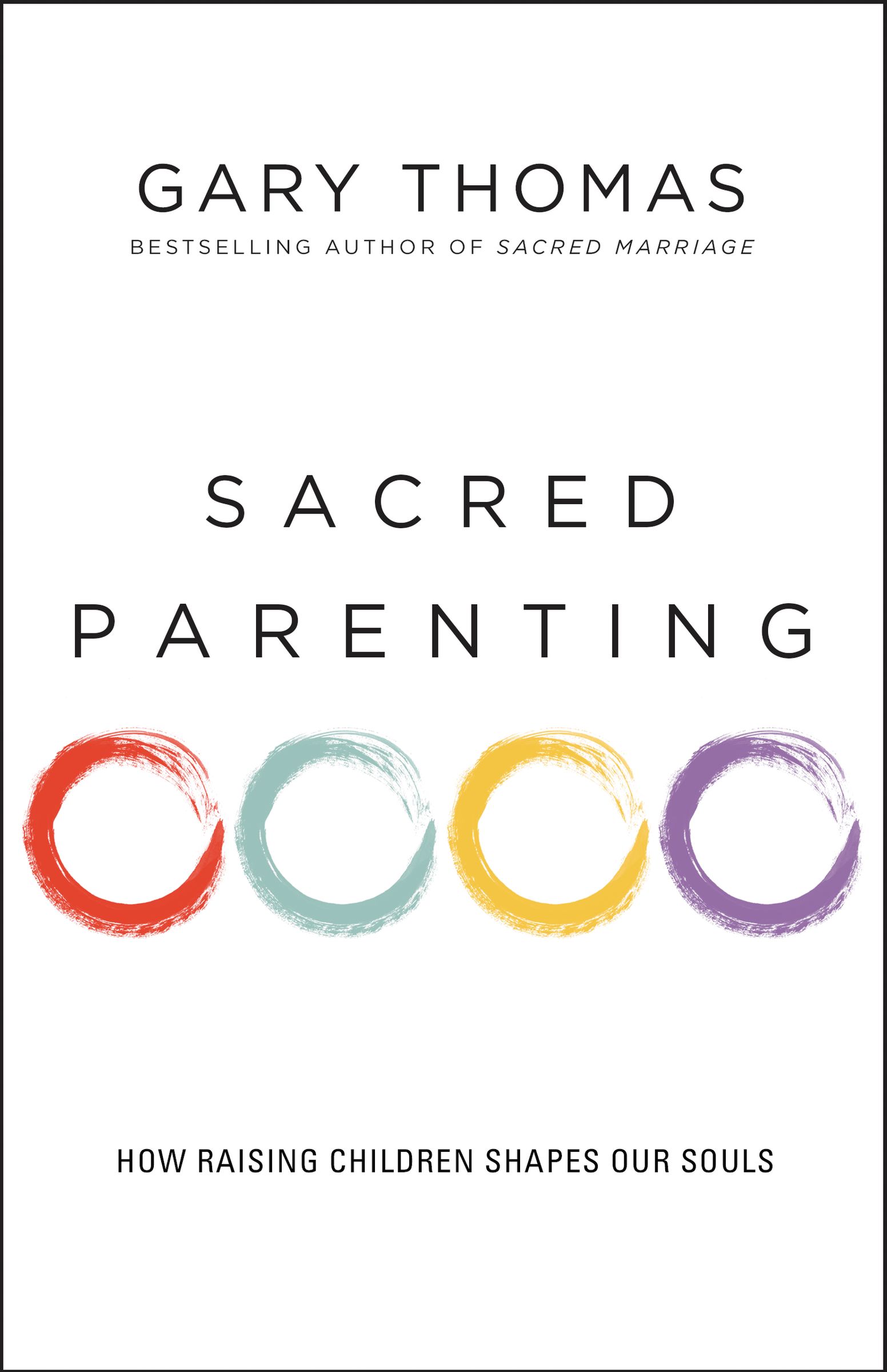 Sacred Parenting By Gary Thomas (Paperback) 9780310341857