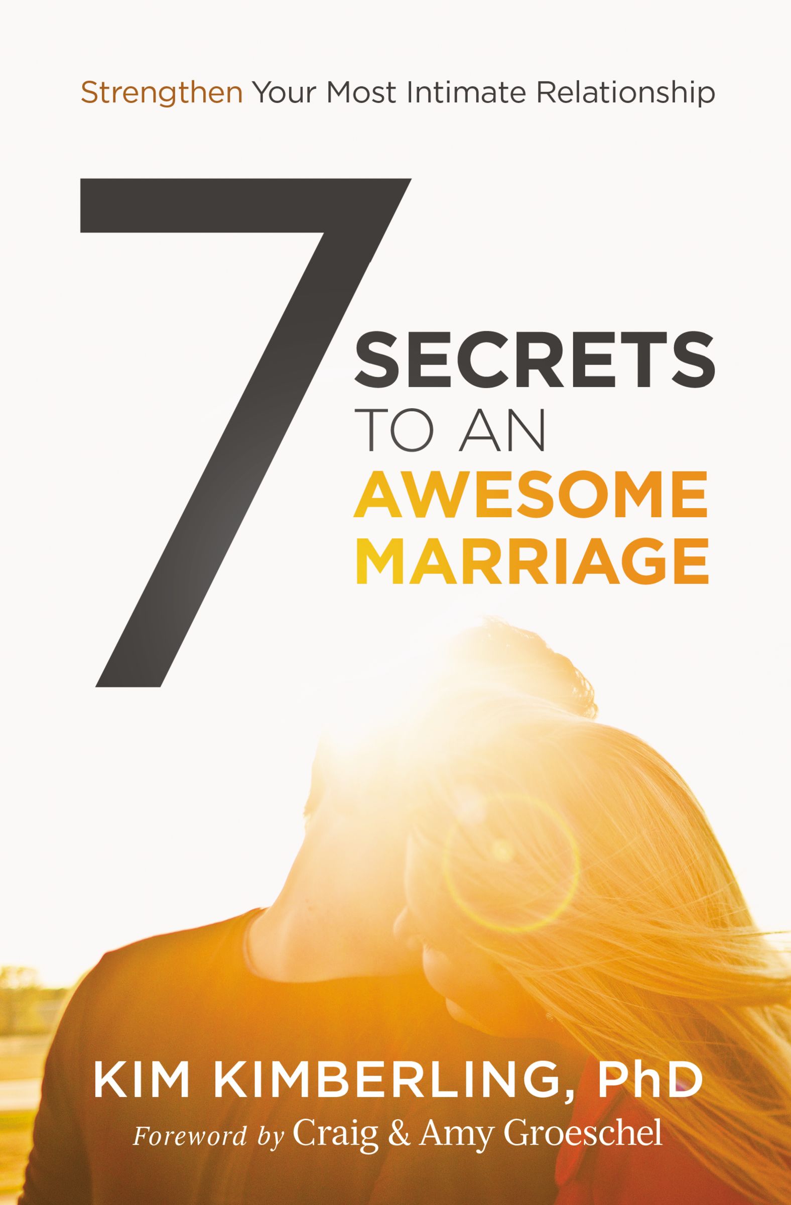 7 Secrets to an Awesome Marriage By Kim Kimberling (Paperback)