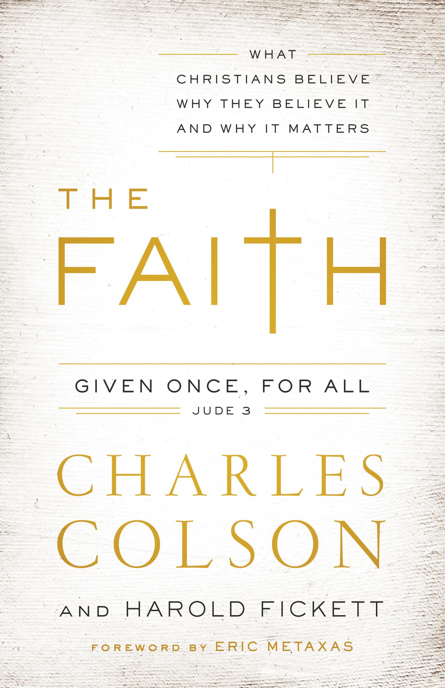 The Faith By Charles W Colson Harold Fickett (Paperback) 9780310342311