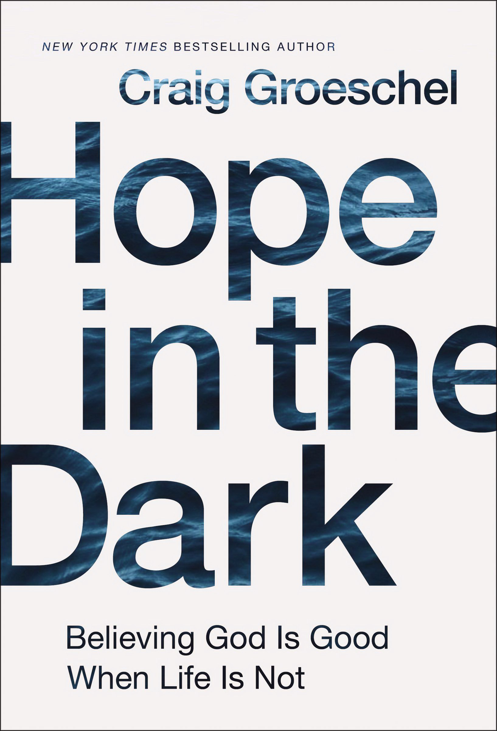 Hope in the Dark By Craig Groeschel (Hardback) 9780310342953