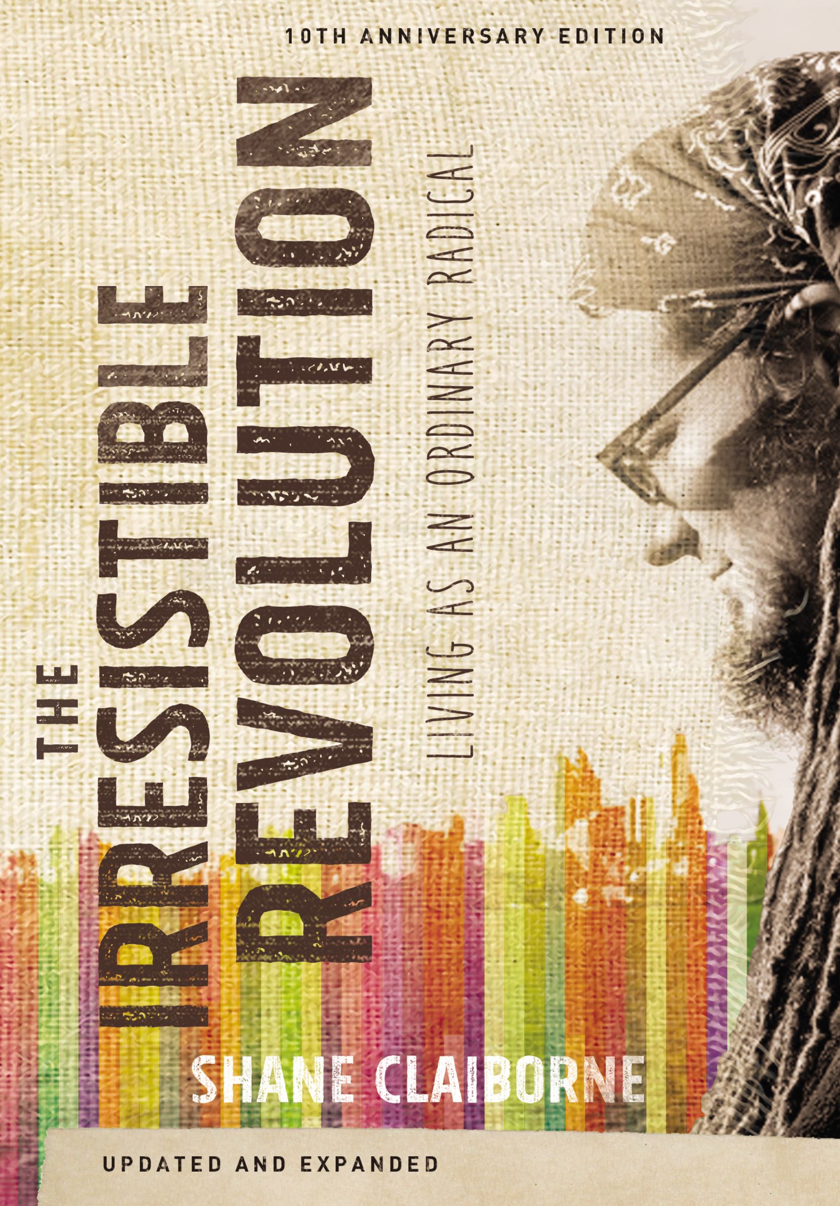 The Irresistible Revolution By Shane Claiborne (Paperback)