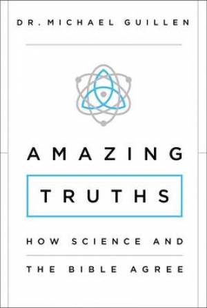 Amazing Truths By Michael Guillen (Hardback) 9780310343752