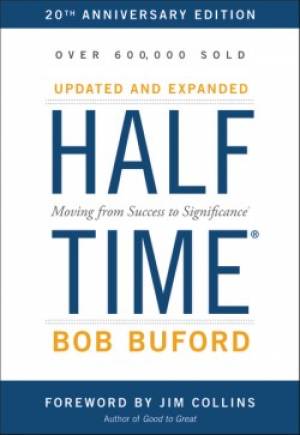 Halftime By Bob P Buford (Paperback) 9780310344445