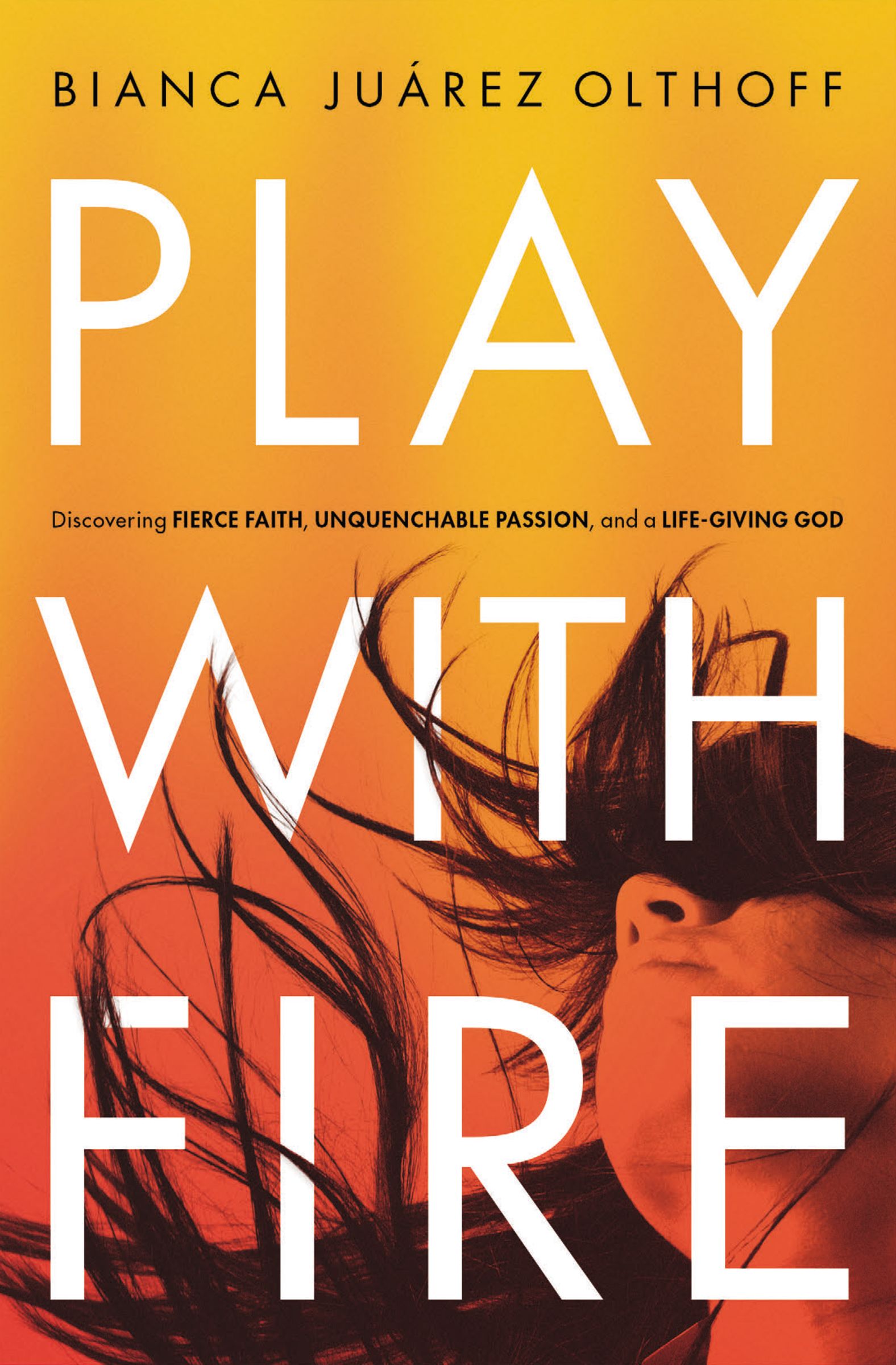 Play With Fire By Bianca Juarez Olthoff (Paperback) 9780310345244