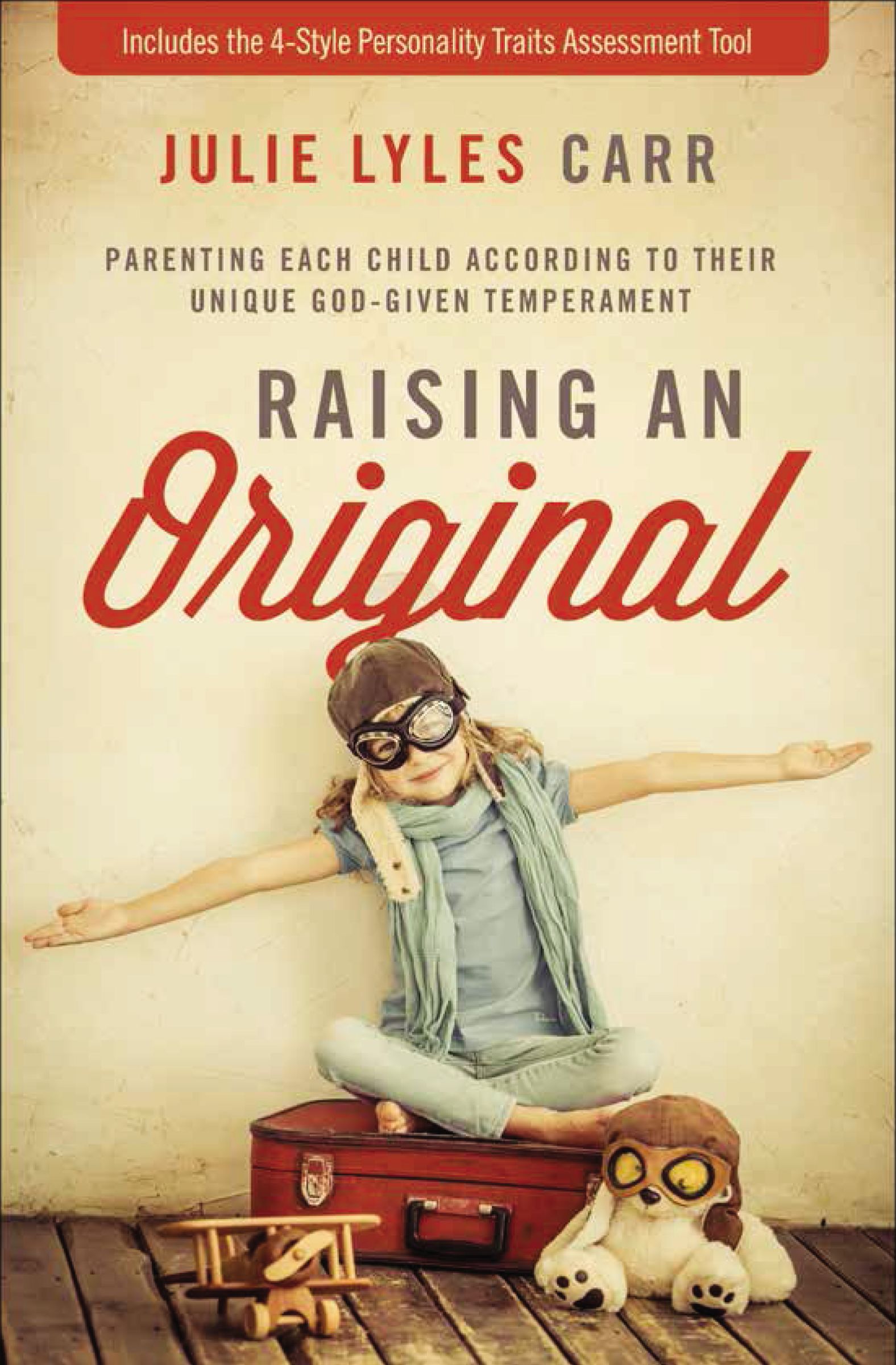 Raising an Original By Julie Lyles Carr (Paperback) 9780310345893