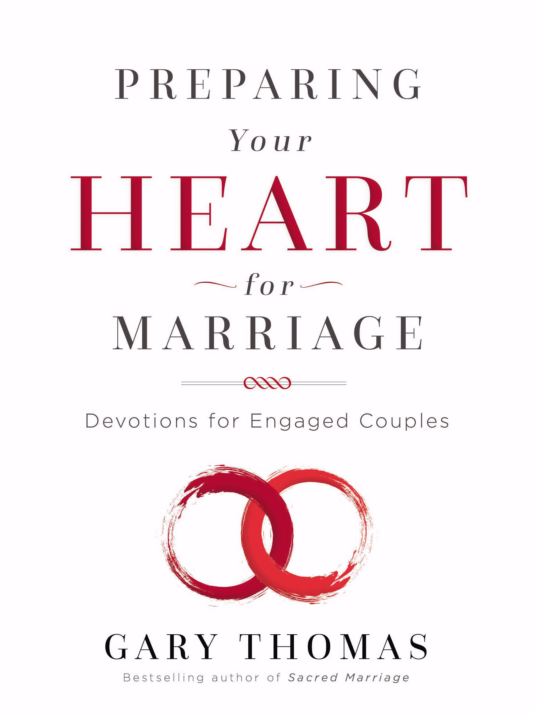 Preparing Your Heart for Marriage By Gary Thomas (Hardback)