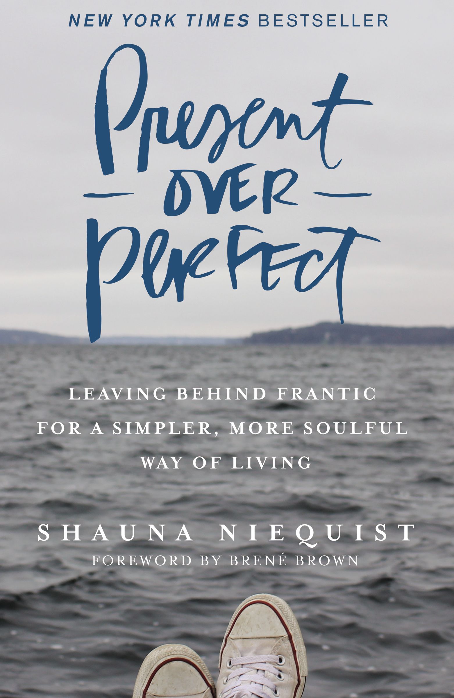 Present Over Perfect By Shauna Niequist (Paperback) 9780310346715