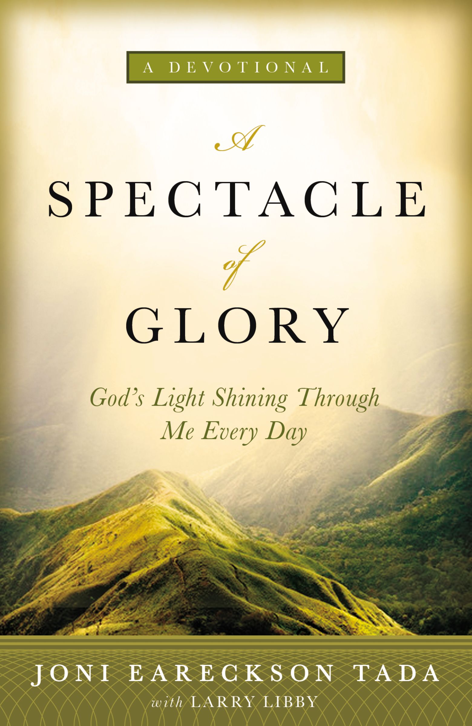 A Spectacle of Glory By Joni Eareckson Tada (Hardback) 9780310346777