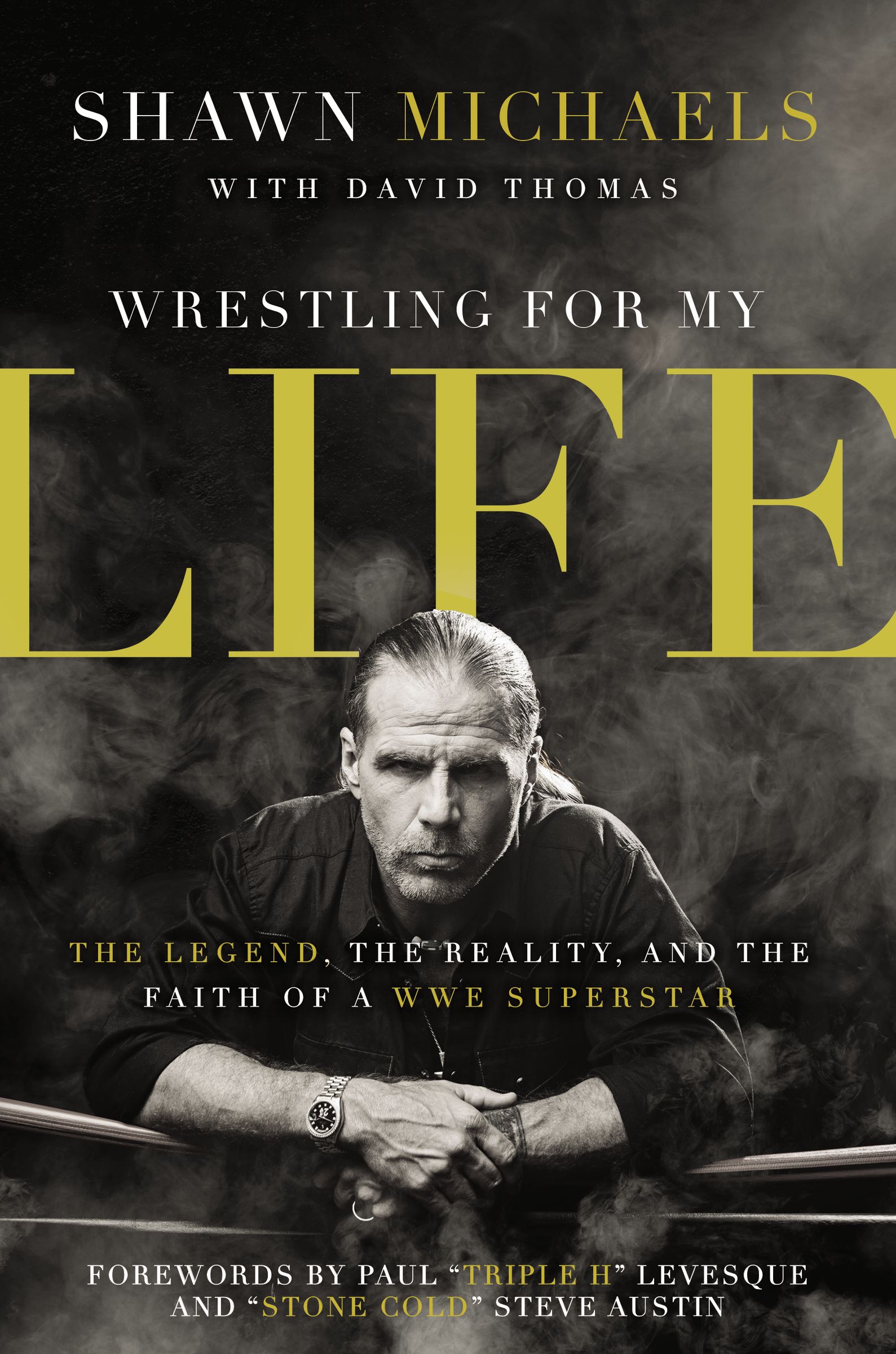 Wrestling For My Life By Shawn Michaels (Paperback) 9780310347545