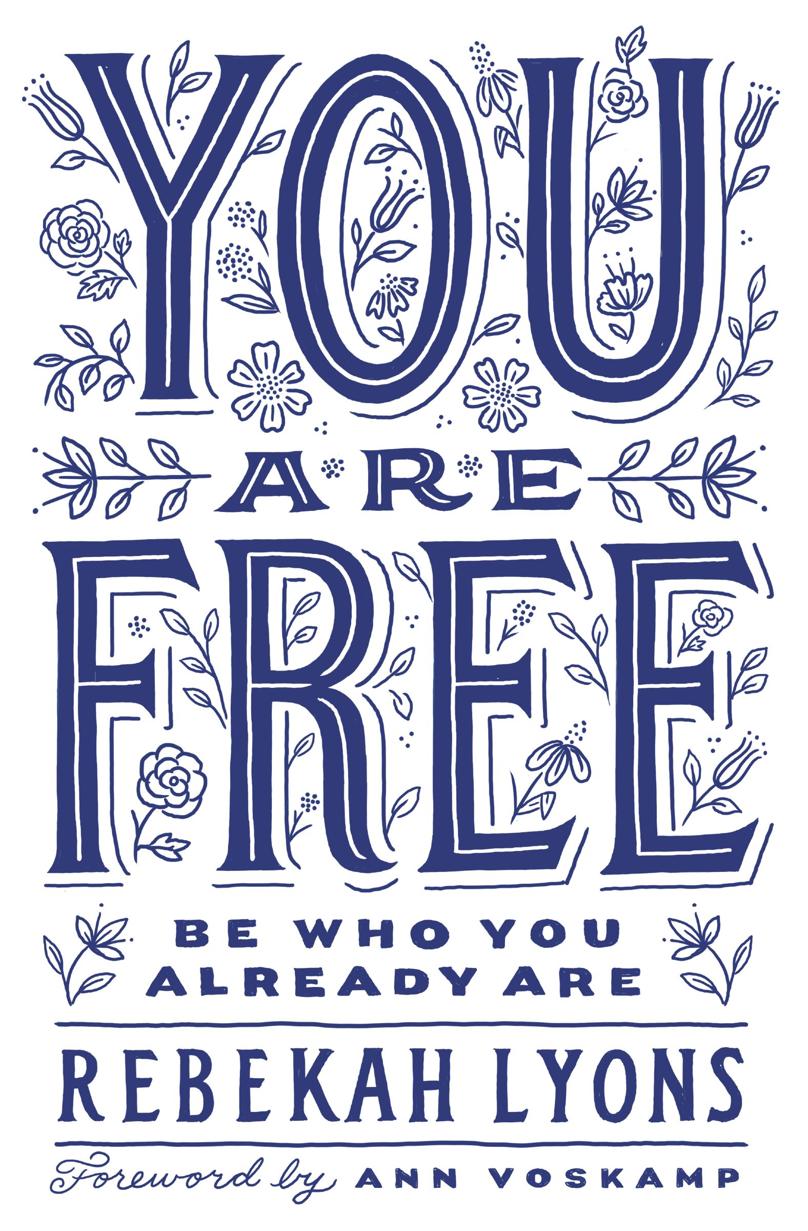 You are Free By Rebekah Lyons (Paperback) 9780310349570