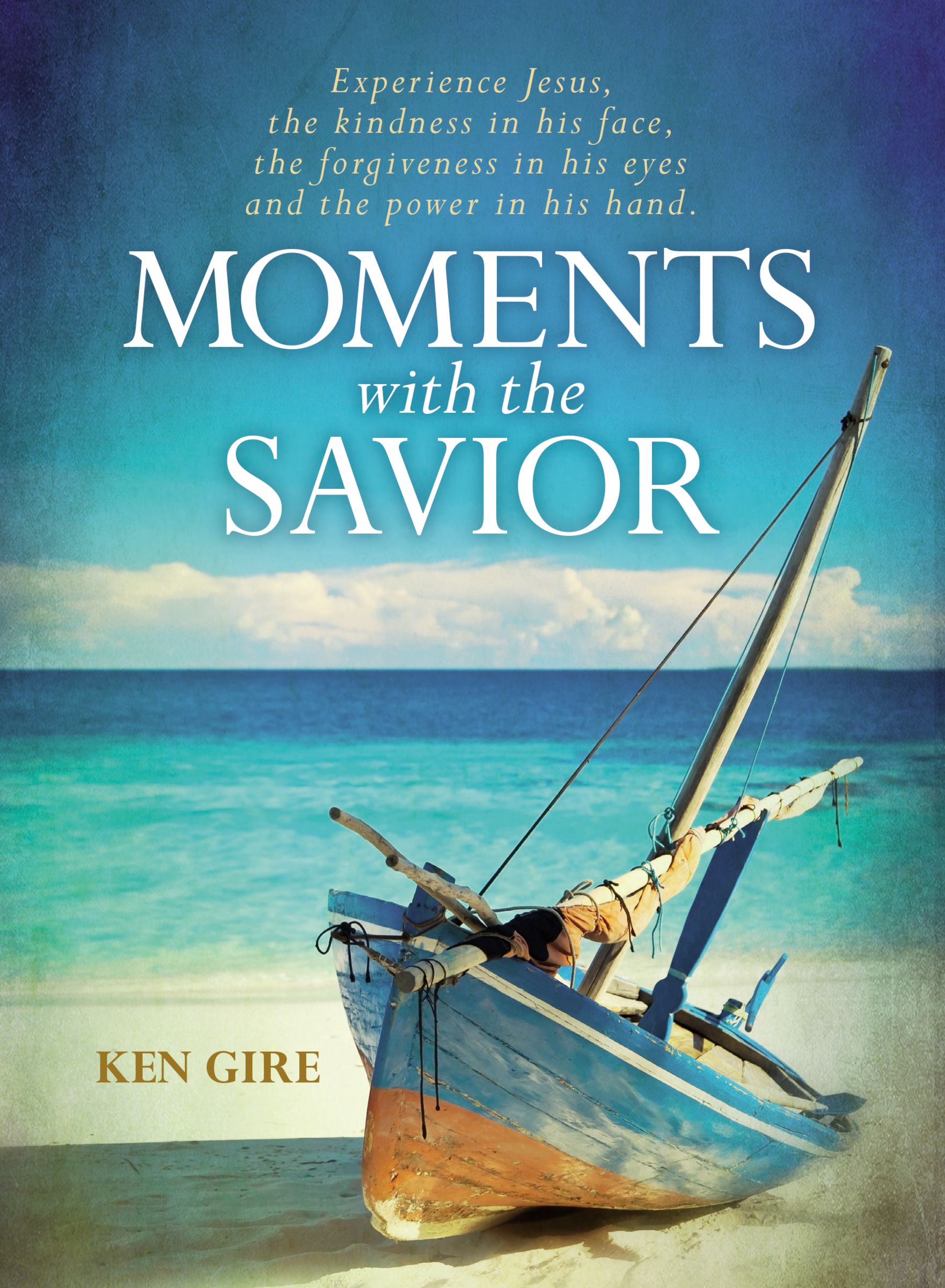 Moments With The Savior By Ken Gire (Hardback) 9780310353546