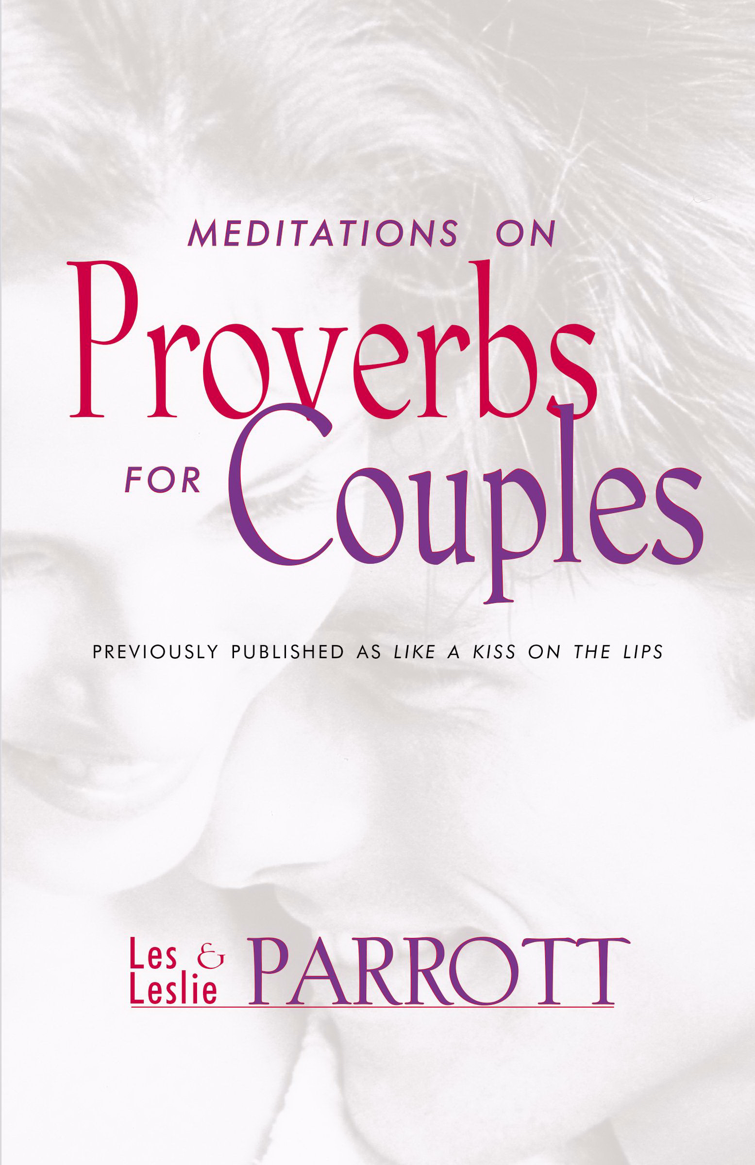 Meditations on Proverbs for Couples By Parrott Les And Leslie