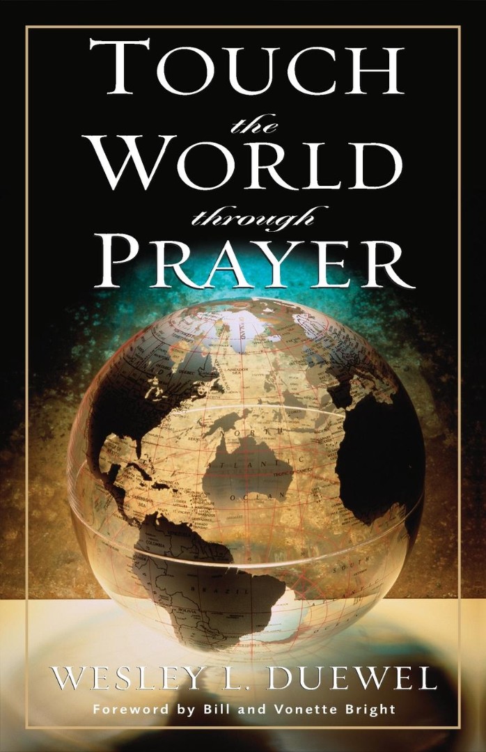 Touch the World Through Prayer By Wesley L Duewel (Paperback)