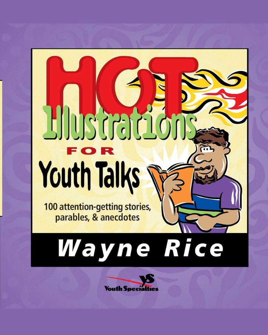 Hot Illustrations For Youth Talks By Wayne Rice (Paperback)