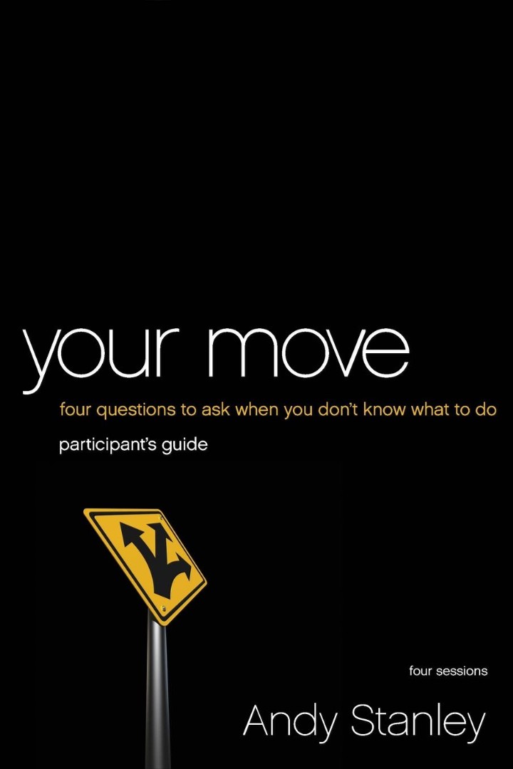 Your Move Bible Study Participant's Guide By Andy Stanley (Paperback)