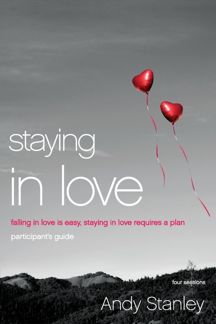 Staying in Love Bible Study Participant's Guide By Andy Stanley