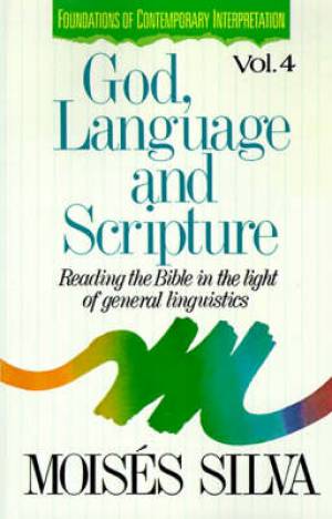 God Language And Scripture By Moises Silva (Paperback) 9780310409519