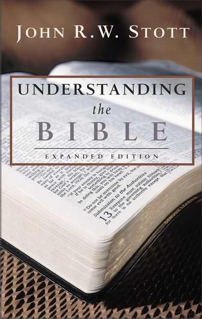 Understanding The Bible By Dr John R W Stott (Paperback) 9780310414315