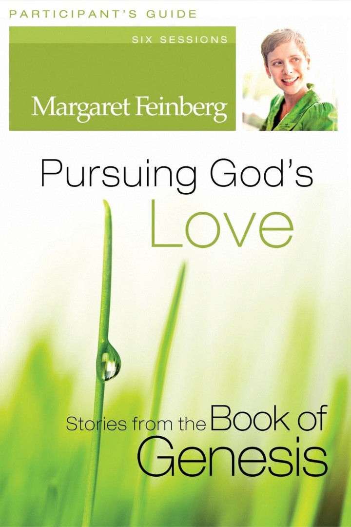 Pursuing Gods Love Participants Guide By Margaret Feinberg (Paperback)