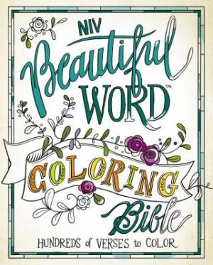 NIV Beautiful Word Coloring Bible By Zondervan (Hardback)